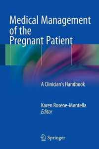 Medical Management of the Pregnant Patient