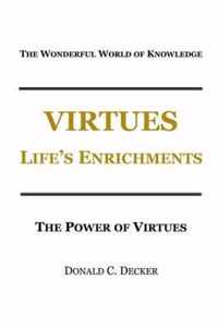 Virtues: Life's Enrichments