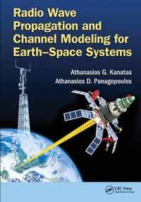 Radio Wave Propagation and Channel Modeling for Earth-Space Systems
