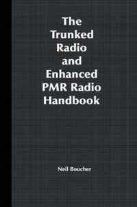 The Trunked Radio and Enhanced PMR Radio Handbook