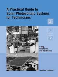 A Practical Guide to Solar Photovoltaic Systems for Technicians