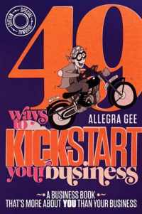 49 Ways To Kick-Start Your Business