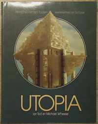 Utopia: wereldhervormers tussen werkelijkheid en fantasie