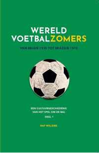 Wereldvoetbalzomers 1 -   Wereldvoetbalzomers van België 1920 tot Brazilië 1970