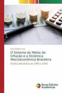 O Sistema de Metas de Inflacao e a Dinamica Macroeconomica Brasileira