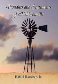 Thoughts and Sentiments of Hebbronville