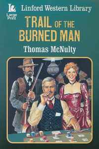 Trail Of The Burned Man