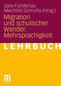 Migration und schulischer Wandel: Mehrsprachigkeit