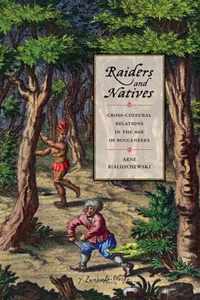 Raiders and Natives: Cross-Cultural Relations in the Age of Buccaneers