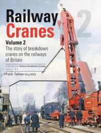 Railway Cranes Volume 2