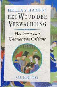 Woud der verwachting het leven van charles van orleans