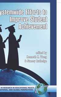System-Wide Efforts to Improve Student Achievement