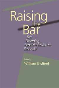 Raising the Bar - The Emerging Legal Profession in  East Asia