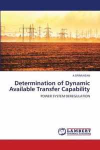 Determination of Dynamic Available Transfer Capability