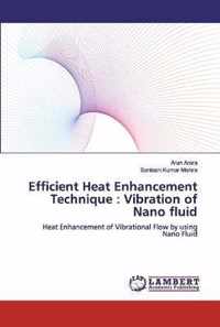 Efficient Heat Enhancement Technique