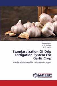 Standardization Of Drip Fertigation System For Garlic Crop