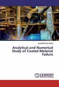 Analytical and Numerical Study of Coated Material Failure
