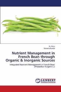 Nutrient Management in French Bean through Organic & Inorganic Sources