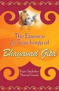The Essence and Teachings of Bhagavad Gita