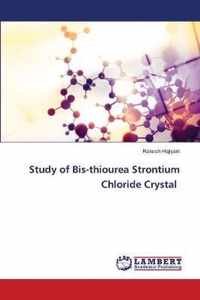 Study of Bis-thiourea Strontium Chloride Crystal