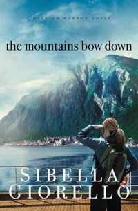 The Mountains Bow Down