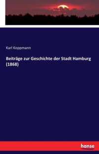 Beitrage zur Geschichte der Stadt Hamburg (1868)