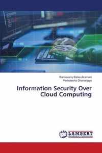 Information Security Over Cloud Computing