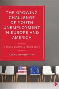 The Growing Challenge of Youth Unemployment in Europe and America