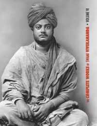 The Complete Works of Swami Vivekananda, Volume 6: Lectures and Discourses, Notes of Class Talks and Lectures, Writings