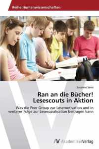 Ran an die Bucher! Lesescouts in Aktion