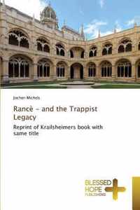 Rance - and the Trappist Legacy