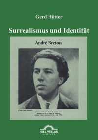Surrealismus und Identitat: Andre Bretons Theorie des Kryptogramms