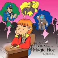 The Lady with the Magic Hoe