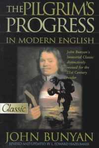 The Pilgrims Progress in Modern English