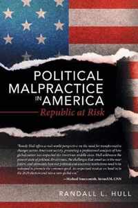 Political Malpractice in America