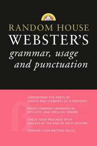 Random House Webster's Grammar, Usage, and Punctuation