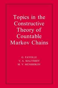 Topics in the Constructive Theory of Countable Markov Chains
