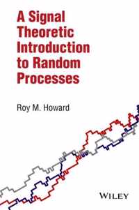 A Signal Theoretic Introduction to Random Processes