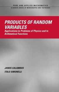 Products of Random Variables
