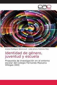 Identidad de genero, juventud y escuela