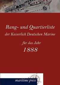 Rang- Und Quartierliste Der Kaiserlich Deutschen Marine Fur Das Jahr 1888