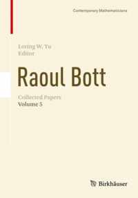 Raoul Bott Collected Papers