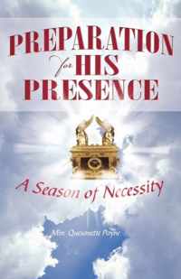 Preparation for His Presence