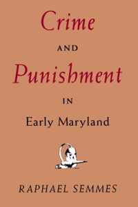 Crime and Punishment in Colonial Maryland