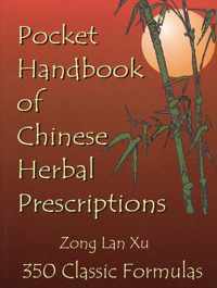 Pocket Handbook of Chinese Herbal Prescriptions
