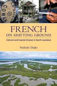 French on Shifting Ground