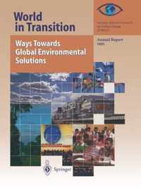 World in Transition: Ways Towards Global Environmental Solutions