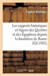 Les Rapports Historiques Et Legaux Des Quirites Et Des Egyptiens Depuis La Fondation de Rome