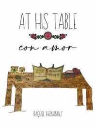 AT HIS TABLE con amor