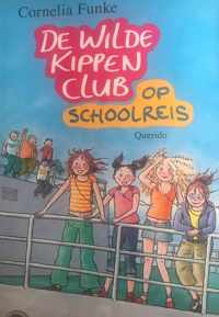 De wilde kippenclub - Op schoolreis